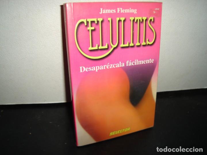 Libros de segunda mano: 19- CELULITIS. DESAPAR&Eacute;ZCALA F&Aacute;CILMENTE - JAMES FLEMING - Foto 1