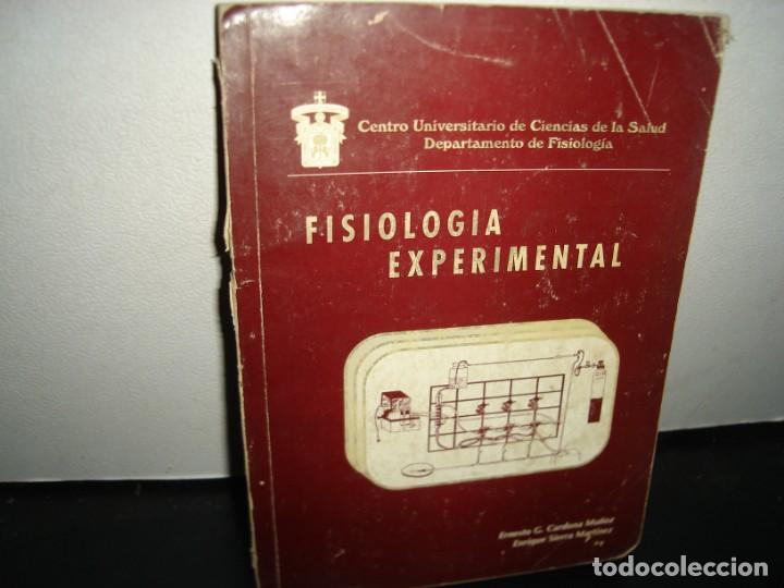 Libri di seconda mano: 21- FISIOLOG&Iacute;A EXPERIMENTAL - CENTRO UNIVERSITARIO DE CIENCIAS DE LA SALUD.