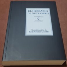 Libros de segunda mano: EL HERBARIO DE GUTENBERG. Lote 330702868