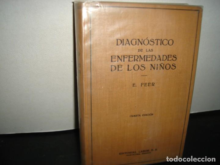 Gebrauchte B&uuml;cher: 161- DIAGN&Oacute;STICO DE LAS ENFERMEDADES DE LOS NI&Ntilde;OS - DR. E. FEER - 1952