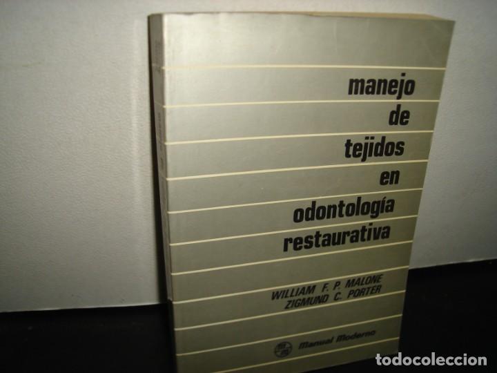 Gebrauchte B&uuml;cher: 161- MANEJO DE TEJIDOS EN ODONTOLOG&Iacute;A RESTAURATIVA - WILLIAM F. P. MALONE