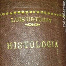 Libros de segunda mano: URTUBEY: ELEMENTOS DE HISTOLOGIA. TOMO I Y II (EN UN VOLUMEN). CON 718 GRABADOS. ED ALHAMBRA, 1943.