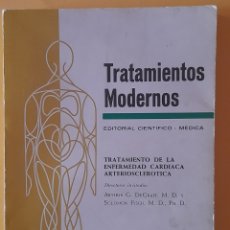 Libros de segunda mano: LIBRO TRATAMIENTOS MODERNOS. TRATAMIENTO DE LA ENFERMEDAD CARDÍACA ARTEROESCLEROTICA