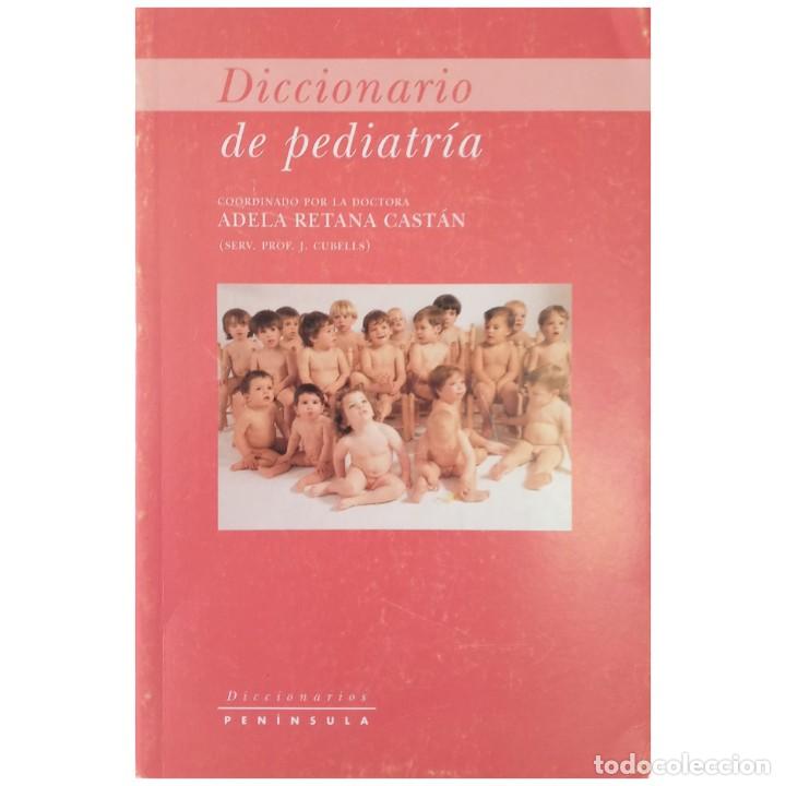 Libri di seconda mano: DICCIONARIO DE PEDIATR&Iacute;A. Retana Cast&aacute;n, Adela