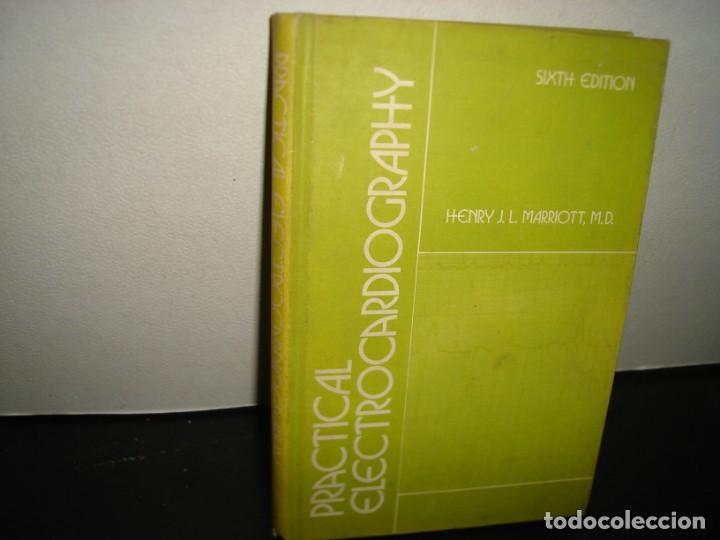 Gebrauchte B&uuml;cher: 160- ELECTROCARDIOGRAF&Iacute;A PR&Aacute;CTICA / PRACTICAL ELECTROCARDIOGRAPHY HENRY J. L. MARRIOTT - 1981