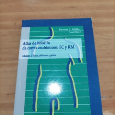 Libros de segunda mano: ATLAS DE BOLSILLO DE CORTES ANATOMICOS: TC Y RM,VOL.2: TORAX, ABDOMEN Y PELVIS,TORSTEN B.MOLLER.
