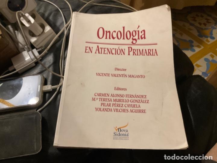 Second hand books: Oncolog&iacute;a en Atenci&oacute;n Primaria. Valent&iacute;n Maganto