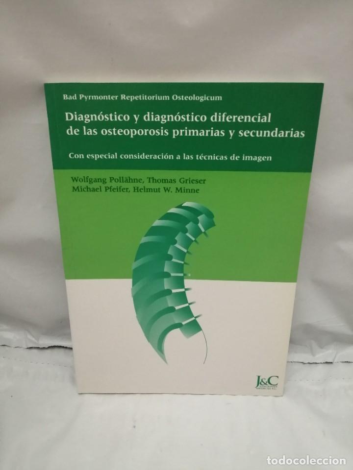 Gebrauchte B&uuml;cher: DIAGN&Oacute;STICO Y DIAGN&Oacute;STICO DIFERENCIAL DE LAS OSTEOPOROSIS PRIMARIAS Y SECUNDARIAS