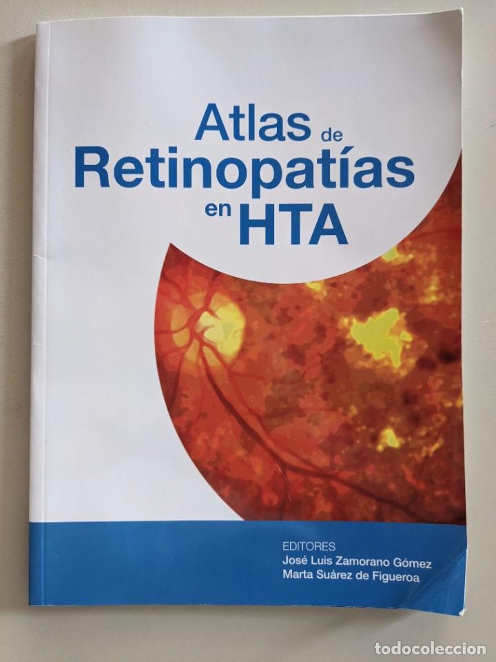 Libros de segunda mano: ATLAS DE RETINOPATIAS EN HTA - JOSE LUIS ZAMORANO Y MARTA SUAREZ DE FIGUEROA - 2015