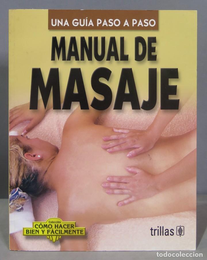 Libros de segunda mano: Manual de masaje. Una gu&iacute;a paso a paso - Foto 1