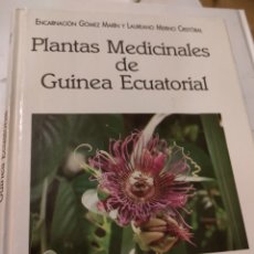 Libros de segunda mano: PLANTAS MEDICINALES DE GUINEA ECUATORIAL ENCARNACIÓN GÓMEZ Y LAUREANO MERINO 1989. Lote 355399830
