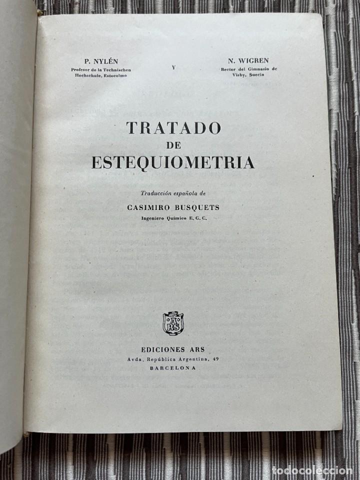 Libros de segunda mano: TRATADO DE ESTEQUIOMETR&Iacute;A. NYLEN. WIGREN. - Foto 2