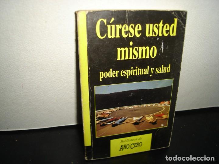 Libros de segunda mano: 34- C&Uacute;RESE USTED MISMO. PODER ESPIRITUAL Y SALUD - Foto 1