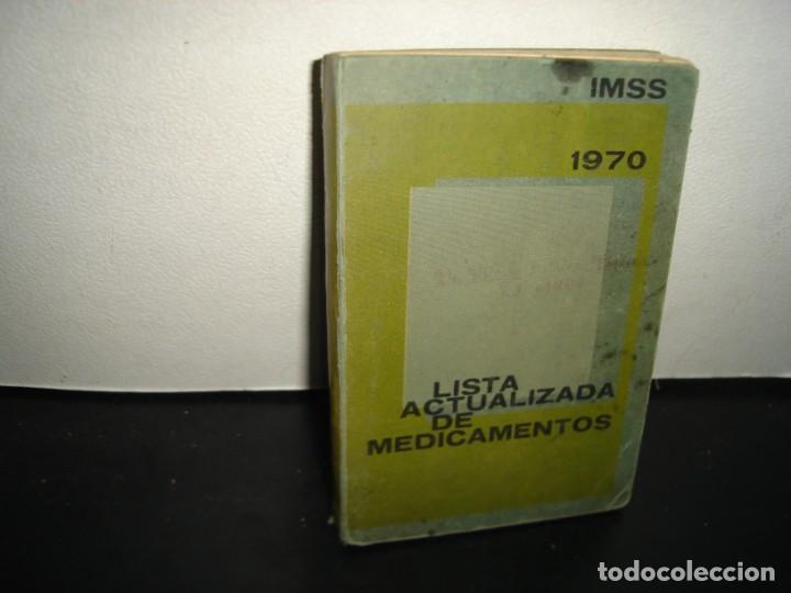 Libri di seconda mano: 35- IMSS. 1970. LISTA ACTUALIZADA DE MEDICAMENTOS