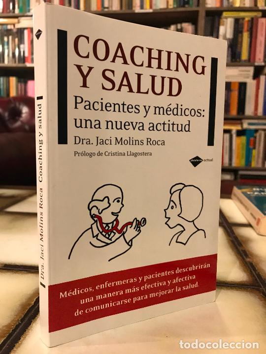 Libros de segunda mano: Coaching y salud. Pacientes y m&eacute;dicos: una nueva actitud. Dr. Jaci Molins Roca.