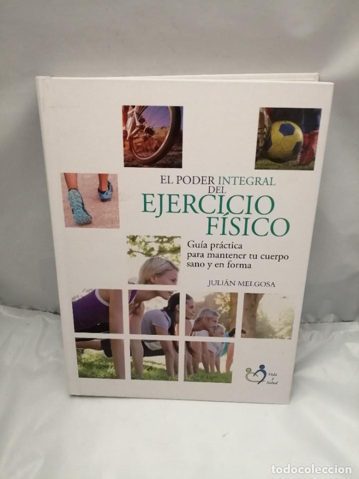 Libri di seconda mano: EL PODER INTEGRAL DEL EJERCICIO F&Iacute;SICO: GU&Iacute;A PR&Aacute;CTICA PARA MANTENER SU CUERPO SANO Y EN FORMA