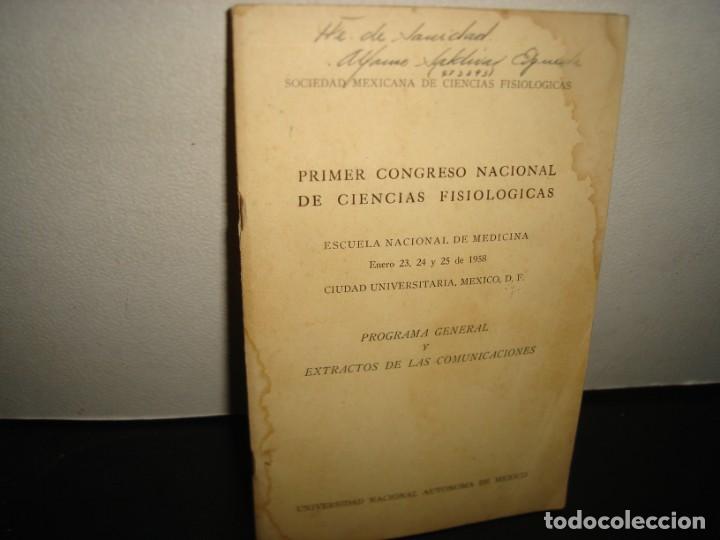 Gebrauchte B&uuml;cher: 39-PRIMER CONGRESO NACIONAL DE CIENCIAS FISIOL&Oacute;GICAS. ESCUELA NACIONAL DE MEDICINA - 1958