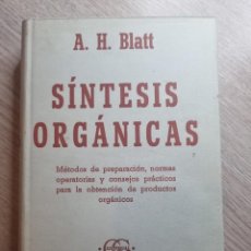 Libros de segunda mano: SINTESIS ORGANICAS. A.H.BLATT. ED. GUSTAVO GILI. BARCELONA, 1950. PAGS: 651