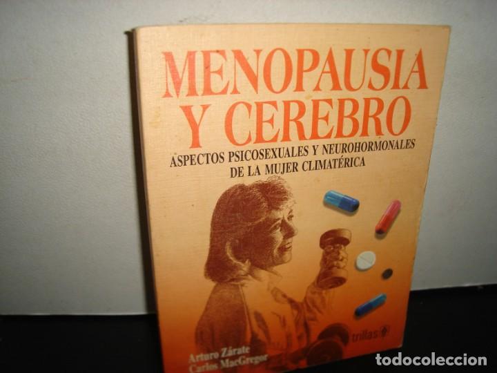 Libri di seconda mano: 1- MENOPAUSIA Y CEREBRO - ARTURO Z&Aacute;RATE