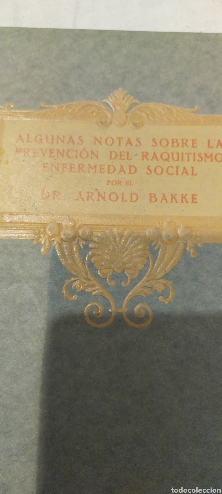Libros de segunda mano: Algunas notas sobre la prevenci&oacute;n del raquitismo enfermedad social