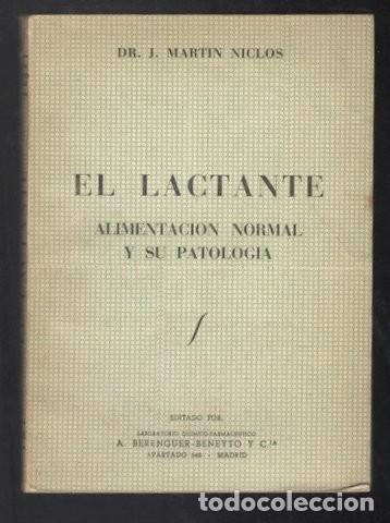 Libri di seconda mano: MARTIN NICLOS, J: EL LACTANTE. ALIMENTACI&Oacute;N NORMAL Y SU PATOLOG&Iacute;A