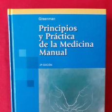 Libros de segunda mano: PRINCIPIOS Y PRÁCTICA DE LA MEDICINA MANUAL. GREENMAN. EDIT MÉDICA PANAMERICANA BUENOS AIRES 2005. Lote 359881110