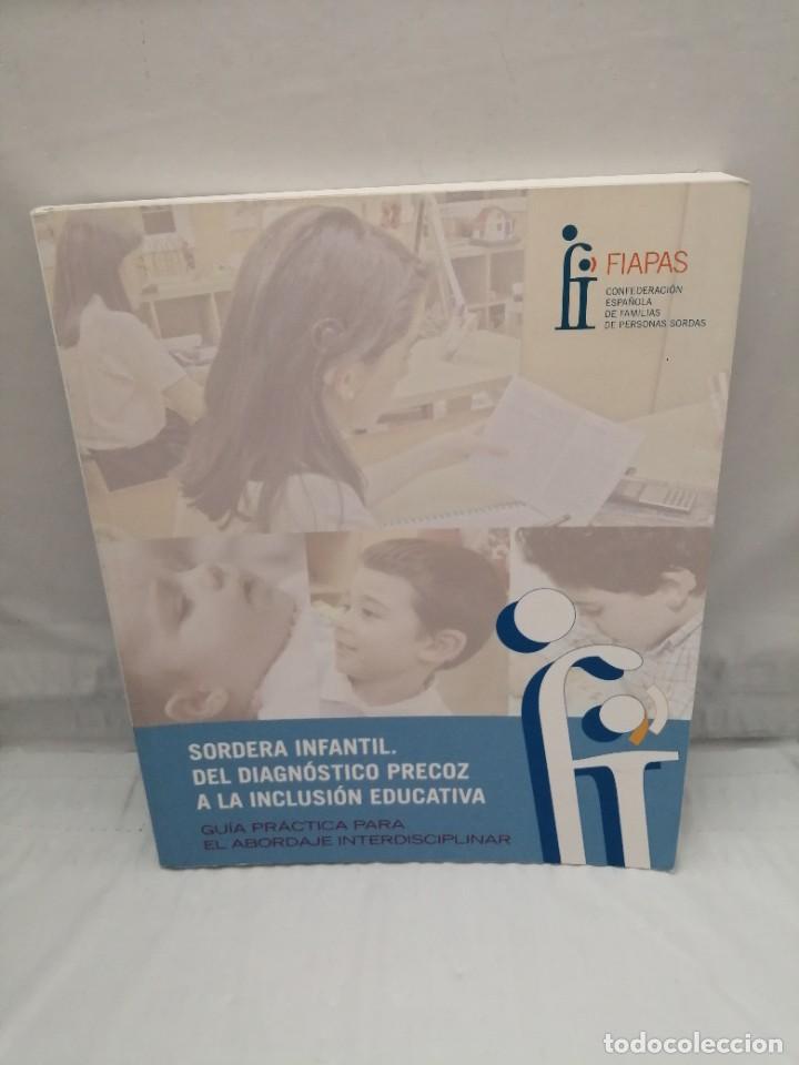 Gebrauchte B&uuml;cher: SORDERA INFANTIL. DEL DIAGN&Oacute;STICO PRECOZ A LA INCLUSI&Oacute;N EDUCATIVA (PRIMERA EDICI&Oacute;N)