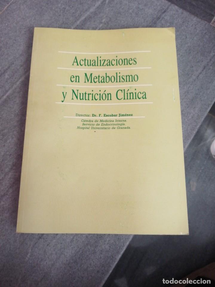 Livros em segunda m&atilde;o: Libro Actualizaciones en metabolismo y nutrici&oacute;n cl&iacute;nica Fernando Escobar Jim&eacute;nez Granada