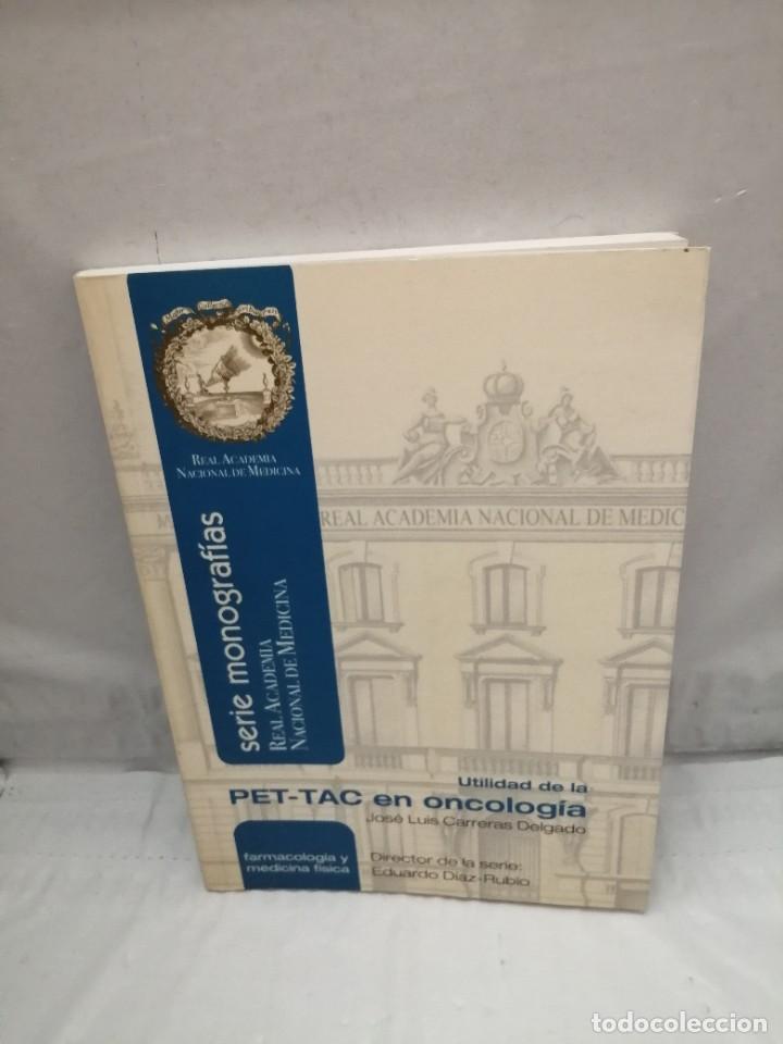 Gebrauchte B&uuml;cher: UTILIDAD DE LA PET-TAC EN ONCOLOG&Iacute;A (SERIE MONOGRAF&Iacute;AS REAL ACADEMIA NACIONAL DE MEDICINA)