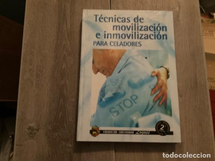 Libri di seconda mano: T&Eacute;CNICAS DE MOVILIZACI&Oacute;N E INMOVILIZACI&Oacute;N PARA CELADORES Con cd logoss formacion continuada