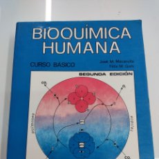 Libros de segunda mano: BIOQUÍMICA HUMANA CURSO BASICO JOSÉ M.MACARULLA Y FELIX M.GOÑI EDITORIAL REVERTÉ FIRMADO AUTORES. Lote 362774055