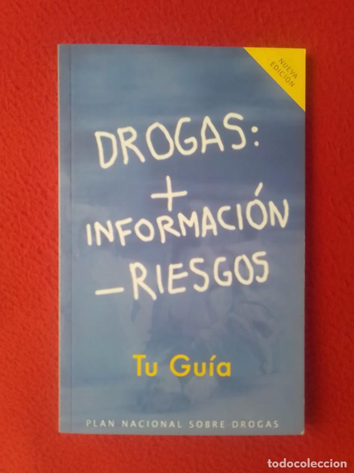 Libros de segunda mano: LIBRO TU GU&Iacute;A DROGAS: INFORMACI&Oacute;N RIESGOS...PLAN NACIONAL SOBRE DROGAS MINISTERIO DEL INTERIOR 2003.