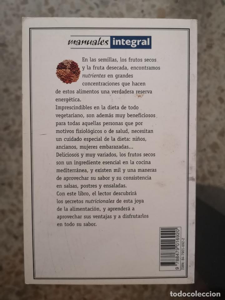 Libros de segunda mano: LIBRO - MANUALES INTEGRAL - EL PODER ENERG&Eacute;TICO DE LOS FRUTOS SECOS - Foto 2