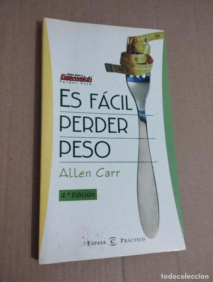 Libros de segunda mano: ES F&Aacute;CIL PERDER PESO (ALLEN CARR) - Foto 1