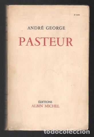 Libros de segunda mano: GEORGE, ANDR&Eacute;: PASTEUR - Foto 1