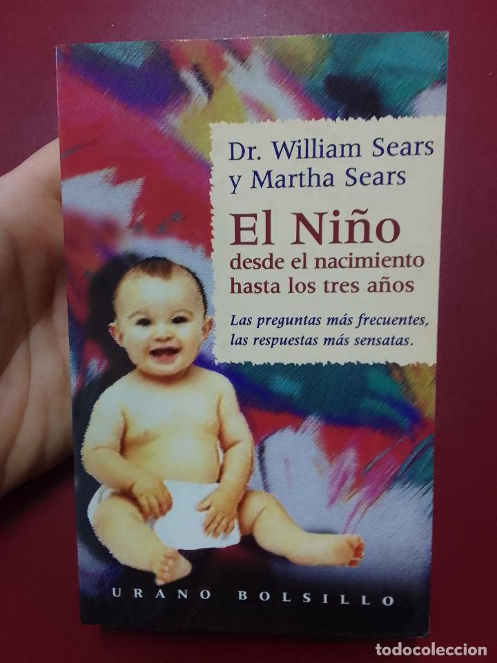 Gebrauchte B&uuml;cher: William Sears y Martha Sears: El ni&ntilde;o, desde el nacimiento hasta los tres a&ntilde;os