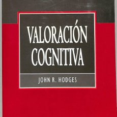 Libros de segunda mano: VALORACIÓN COGNITIVA - JOHN R HODGES - BAYER. Lote 365249866