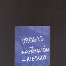 Libros de segunda mano: DROGAS: MÁS INFORMACIÓN, MENOS RIESGOS. TU GUÍA. Lote 365584581