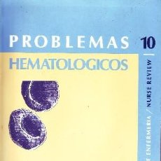 Libros de segunda mano: PROBLEMAS HEMATOLÓGICOS Nº10, VV.AA. A-MEDI-690. Lote 365991331