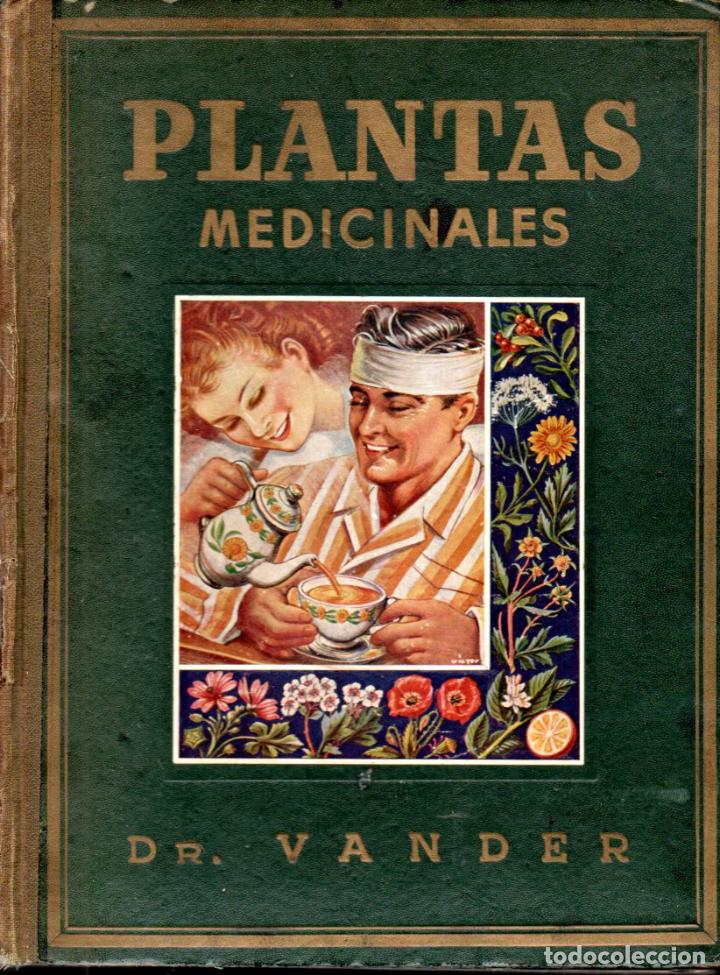 Libros de segunda mano: DR. VANDER : PLANTAS MEDICINALES (1950)