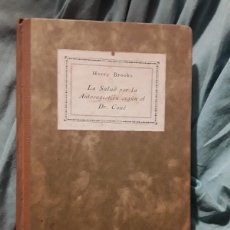 Libros de segunda mano: LA SALUD POR LA AUTOSUGESTIÓN SEGÚN EL MÉTODO DE EMILE COUE, POR C. HARRY BROOKS 1928. Lote 367499229