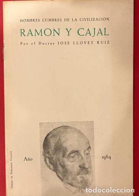 Libros de segunda mano: RAMON Y CAJAL POR EL DR. LLOVET RUIZ, DIBUJO DE FERNANDO CALLICO 1964