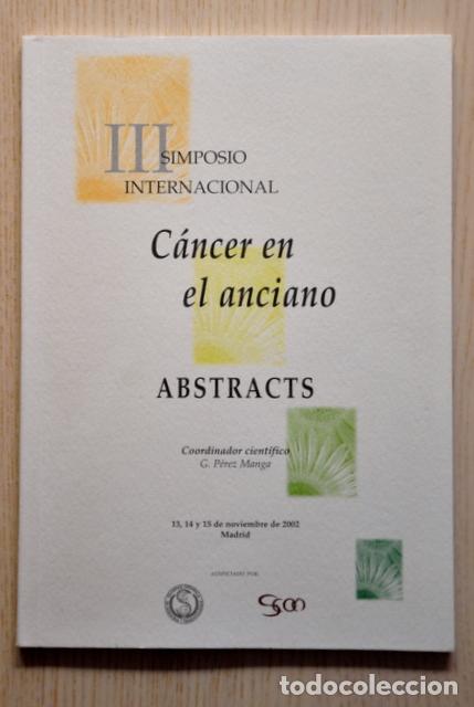 Gebrauchte B&uuml;cher: C&Aacute;NCER EN EL ANCIANO. III simposio internacional. - V.V.A.A. / PEREZ MANGA, G. (coord.)