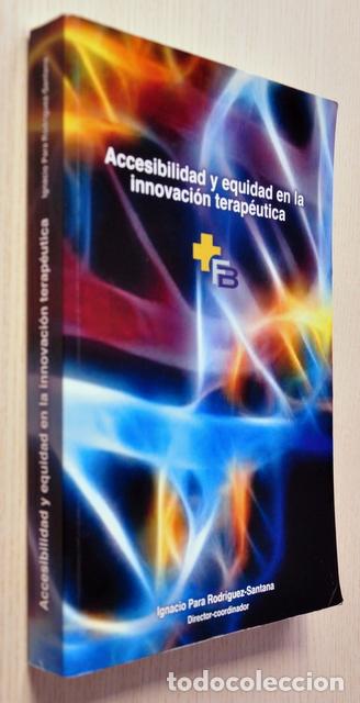 Gebrauchte B&uuml;cher: ACCESIBILIDAD Y EQUIDAD EN LA INNOVACI&Oacute;N TERAP&Eacute;UTICA - PARA RODRIGUEZ-SANTANA, Ignacio (dir-coord.)