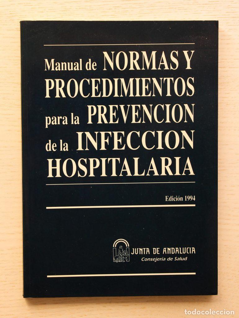 Gebrauchte B&uuml;cher: MANUAL DE NORMAS Y PROCEDIMIENTOS PARA LA PREVENCI&Oacute;N DE LA INFECCI&Oacute;N HOSPITALARIA