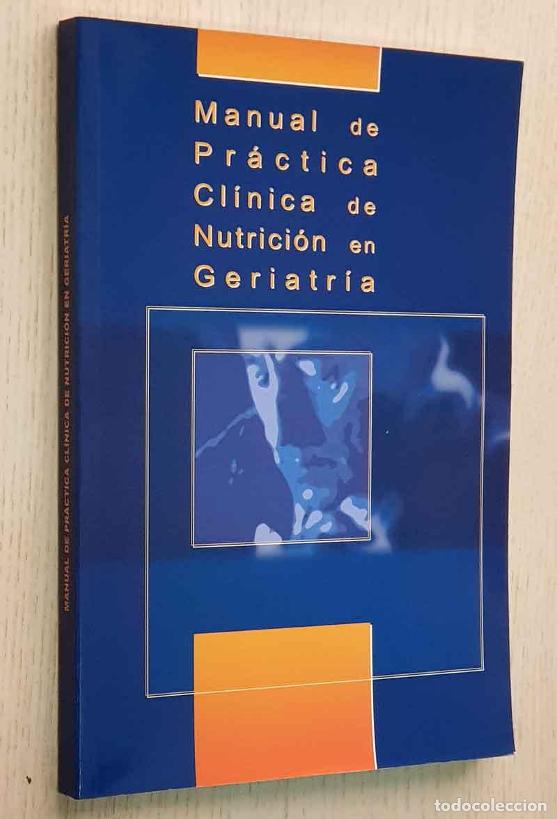 Gebrauchte B&uuml;cher: MANUAL DE PR&Aacute;CTICA CL&Iacute;NICA DE NUTRICI&Oacute;N EN GERIATR&Iacute;A - GIL GREGORIO, Pedro - G&Oacute;MEZ CANDELA, Carmen (