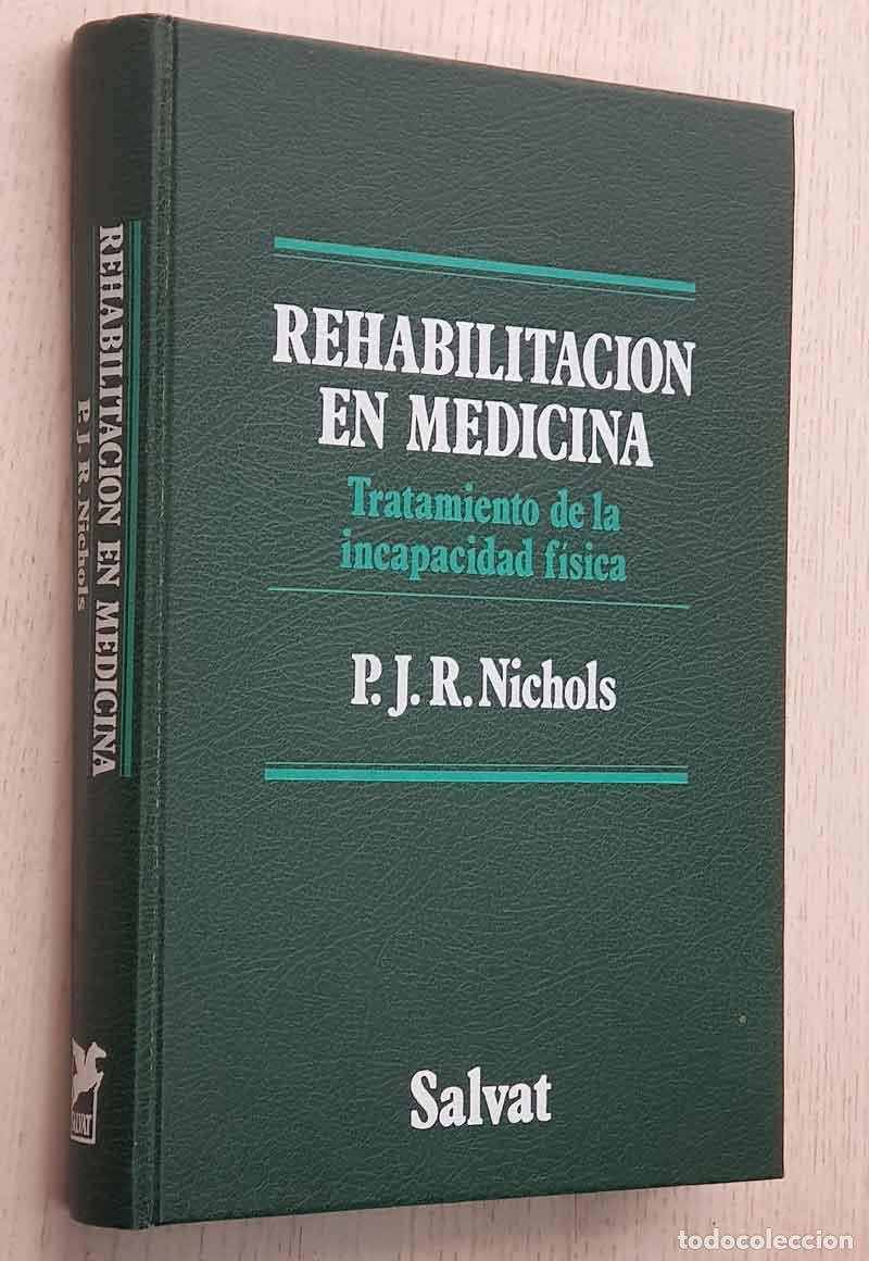 Gebrauchte B&uuml;cher: REHABILITACION EN MEDICINA. Tratamiento de la incapacidad f&iacute;sica - NICHOLS. P.J.R.