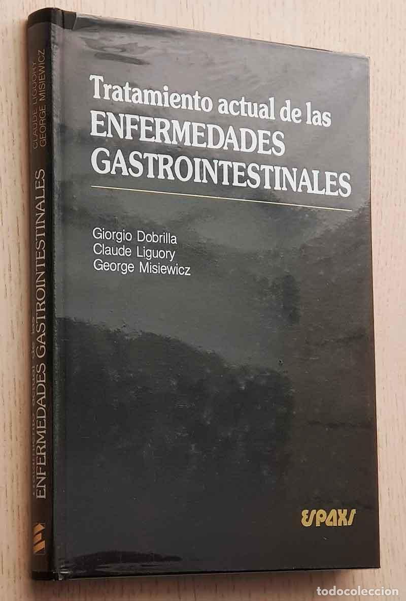 Gebrauchte B&uuml;cher: TRATAMIENTO ACTUAL DE LAS ENFERMEDADES GASTROINTESTINALES - DOBRILLA, Giorgio - LIGUORY, Claude - MI