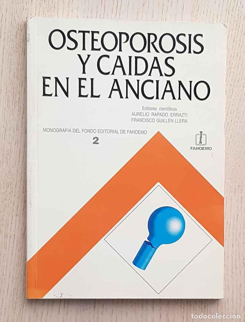 Gebrauchte B&uuml;cher: OSTEOPOROSIS Y CA&Iacute;DAS EN EL ANCIANO - RAPADO ERRAZTI, Aurelio - GILL&Eacute;N LLERA, Francisco (eds.)