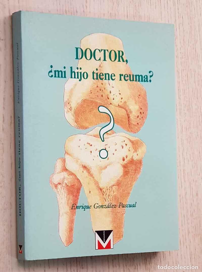 Gebrauchte B&uuml;cher: DOCTOR &iquest;MI HIJO TIENE REUMA? - GONZ&Aacute;LEZ PASCUAL, Enrique